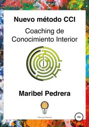 Nuevo M?todo CCI Coaching de Conocimiento Interior