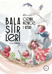 Cemil Kence. Bala ?iirleri. I kitap