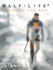 Half-Life 2: Raising the Bar - A Behind the Scenes Look: Prima's Official Insider's Guide