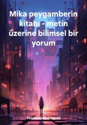 Mika peygamberin kitab? – metin ?zerine bilimsel bir yorum