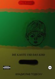 Die Kante und das Kind