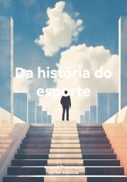 Da hist?ria do esporte