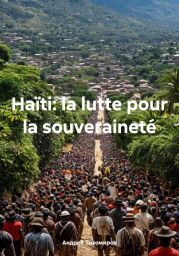 Ha?ti: la lutte pour la souverainet?